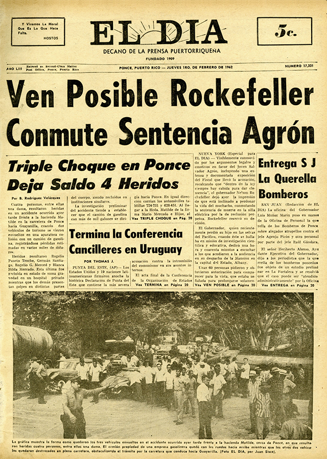 Frontpage of El Día Newspaper from February 1, 1962 announcing the possibility of Rockefeller commuting Salvador Agron's sentence